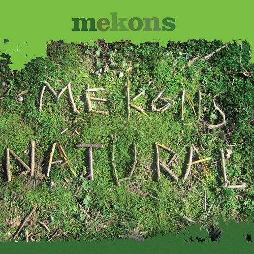 Mekons - Natural (2007)