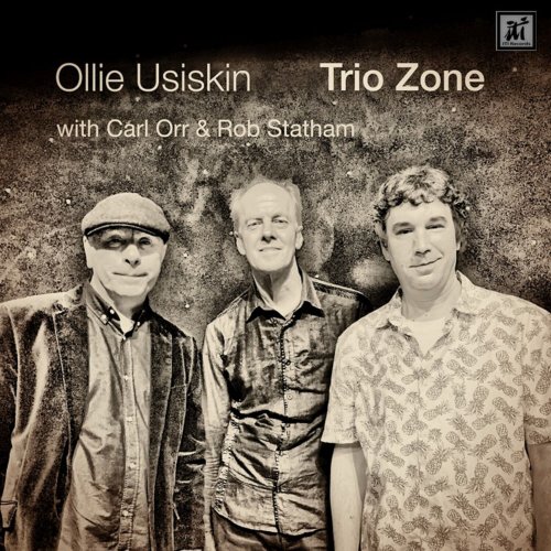 Ollie Usiskin - Trio Zone (2023)