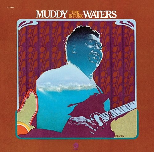 Muddy Waters - Unk  In Funk (Reissue) (1974)