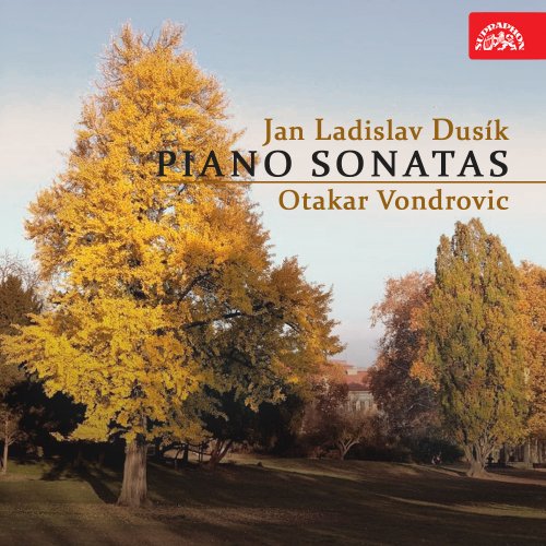 Otakar Vondrovic - Dusík: Piano Sonatas (2019)