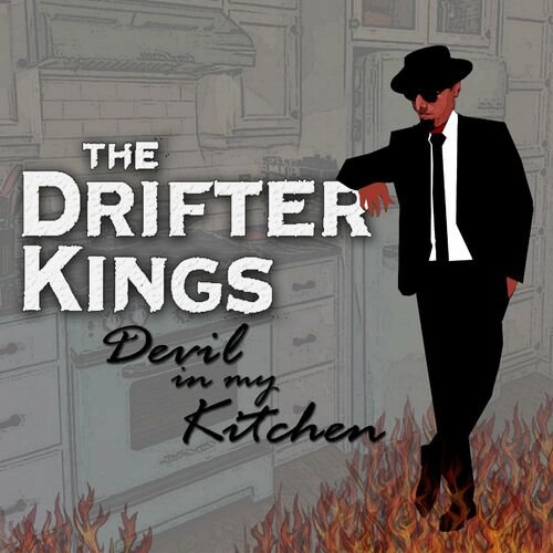 The Drifter Kings - Devil in my Kitchen (2023) [Hi-Res]