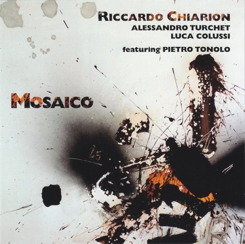 Riccardo Chiarion, Alessandro Turchet, Luca Colussi, Pietro Tonolo - Mosaico (2013)