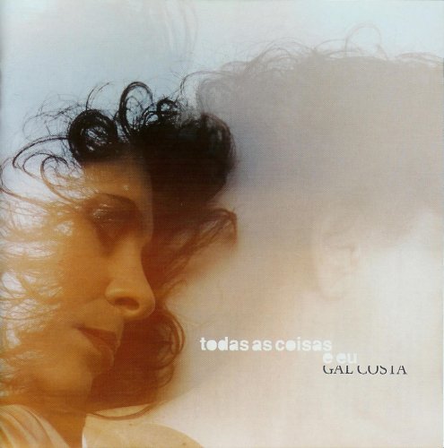 Gal Costa - Todas as Coisas e Eu (2003)
