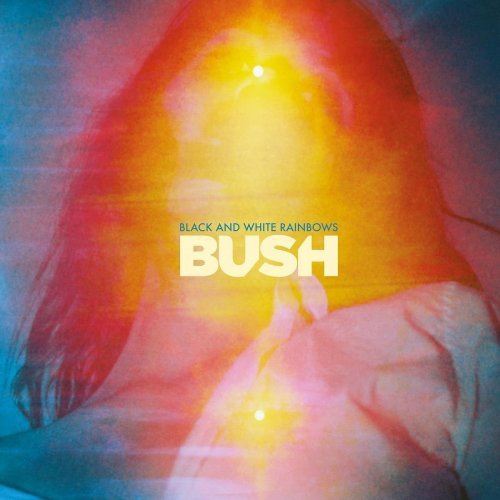 Bush - Black and White Rainbows (Deluxe Edition) (2017)
