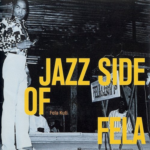 Fela Kuti - Jazz Side of Fela (1998)
