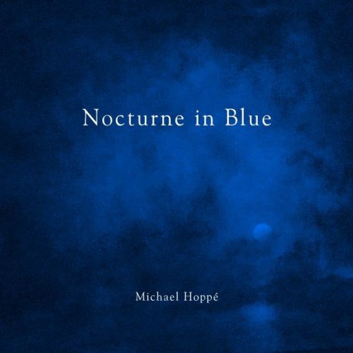 Michael Hoppé - Nocturne in Blue (2023)