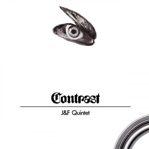 J&F Quintet - Contrast (2023) [Hi-Res]