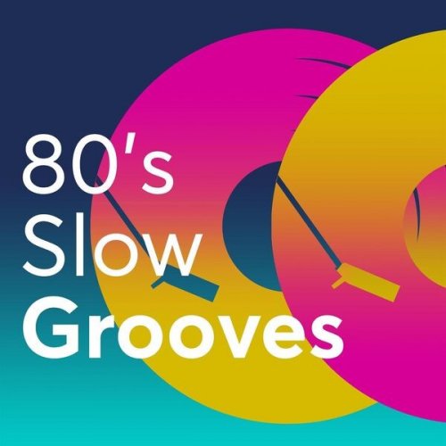 VA - 80's Slow Grooves (2023)