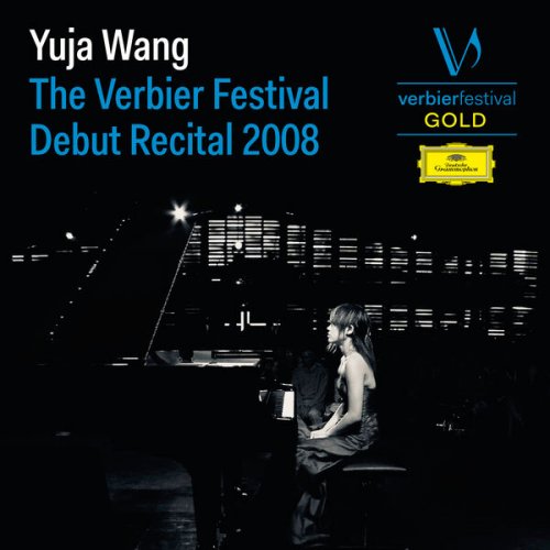 Yuja Wang - The Verbier Festival Debut Recital 2008 (2023)