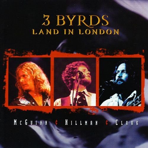McGuinn Clark & Hillman - 3 Byrds Land In London (1997)