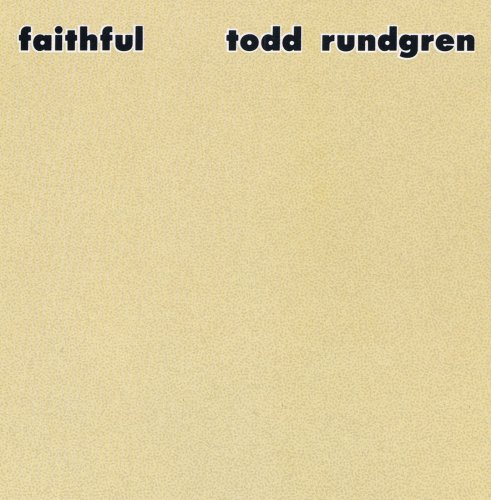 Todd Rundgren - Faithful (1976/2016) FLAC