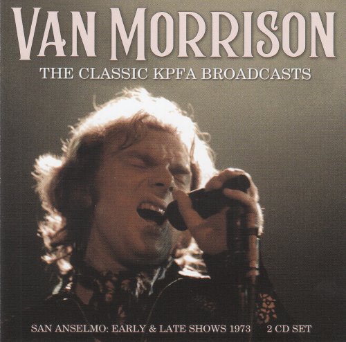 Van Morrison - The Classic KPFA Broadcaasts (2022)