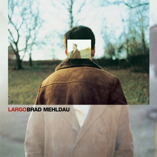 Brad Mehldau - Largo (2023 Remaster) [Hi-Res]