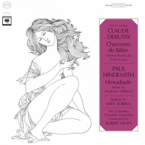 Robert Craft - Debussy: 3 Chansons de Bilitis, L. 96 - Hindemith: Hérodiade (2023 Remastered Version)