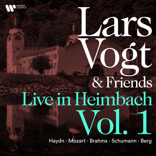 Lars Vogt - Lars Vogt & Friends Live in Heimbach, Vol. 1: Haydn, Mozart, Brahms, Schumann & Berg (2023)