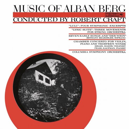 Robert Craft - The Music of Alban Berg Conducted by Robert Craft (2023 Remastered Version)