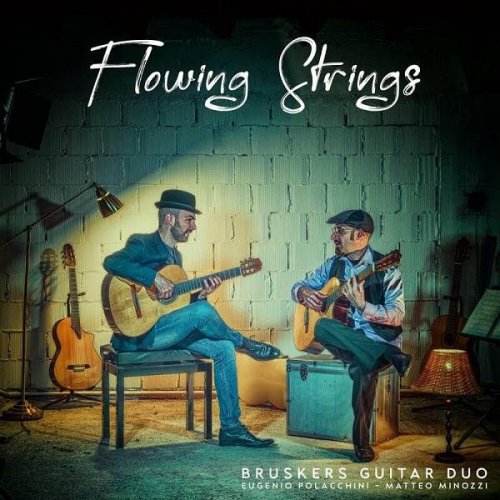 Bruskers Guitar Duo - Flowing Strings (2023)