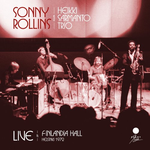 Sonny Rollins - Live at Finlandia Hall, Helsinki 1972 (2023)
