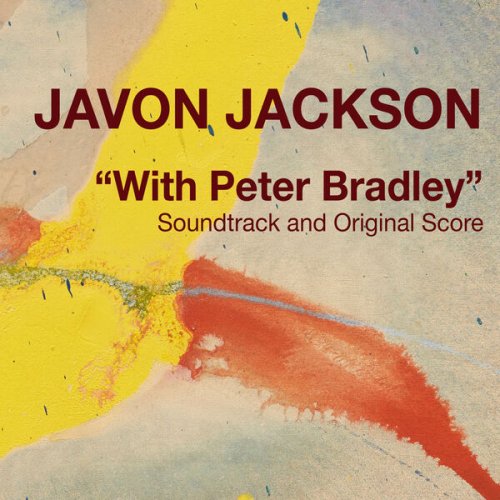 Javon Jackson - With Peter Bradley (Original Motion Picture Soundtrack) (2023) [Hi-Res]