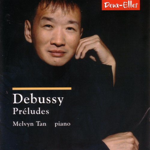 Melvyn Tan - Debussy: Préludes (2005)