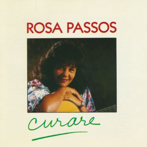 Rosa Passos - Curare (1991/1994)