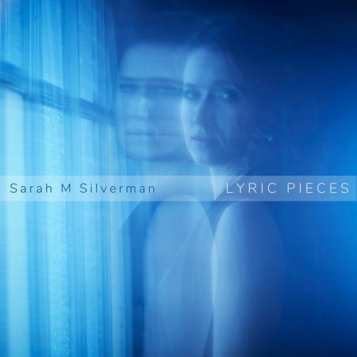 Sarah M Silverman - Lyric Pieces (2023)