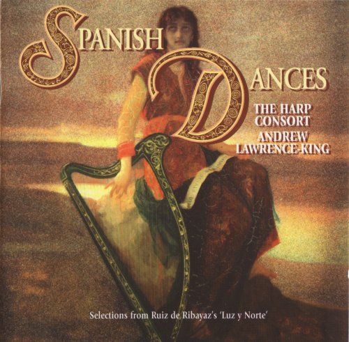 Andrew Lawrence-King, The Harp Consort - Ruiz de Ribayaz: Spanish Dances (1996) CD-Rip