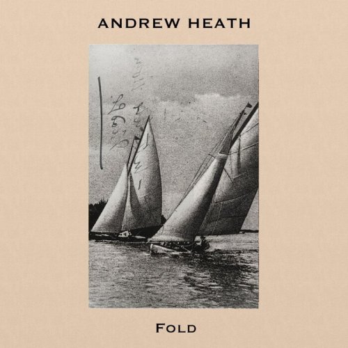 Andrew Heath - Fold (2023)