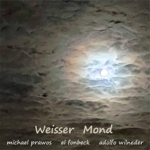 Michael Prawos & El Fonbeck - Weisser Mond (2023)