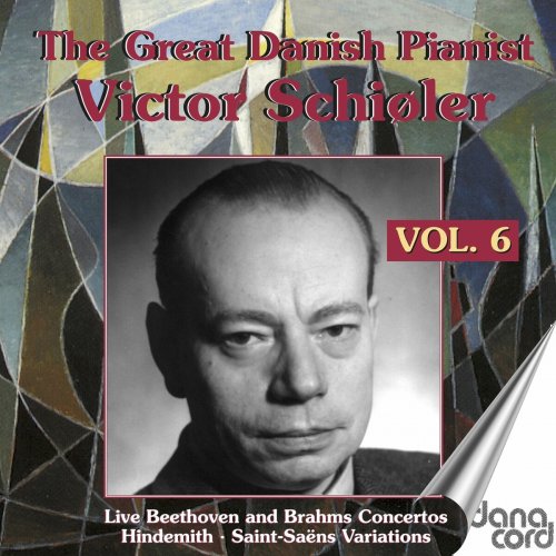 Victor Schiøler - The Great Danish Pianist Victor Schiøler, Vol. 6 (2023)