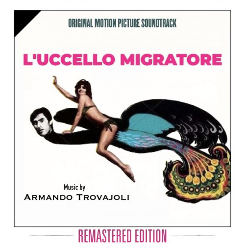 Armando Trovajoli - L'uccello migratore (Original Motion Picture Soundtrack) (1972) [Hi-Res]