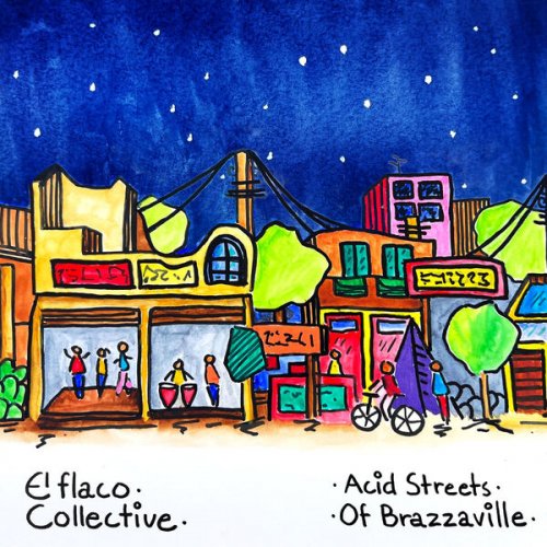 El Flaco Collective - Acid Streets of Brazzaville (2023) [Hi-Res]