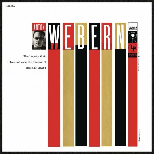 Robert Craft - The Complete Music of Anton Webern under the Direction of Robert Craft (2021 Remastered Version)