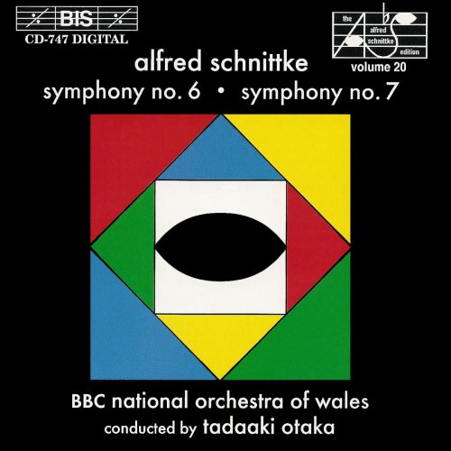 BBC National Orchestra Of Wales, Tadaaki Otaka - Schnittke: Symphonies Nos. 6 & 7 (1996)