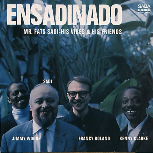 Fats Sadi with Francy Boland, Jimmy Woode & Kenny Clarke - Ensadinado (Remaster) (2016) [Hi-Res]