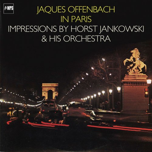 Horst Jankowski - Jacques Offenbach in Paris - Impressions by Horst Jankowski and His Orchestra (2015) [Hi-Res]