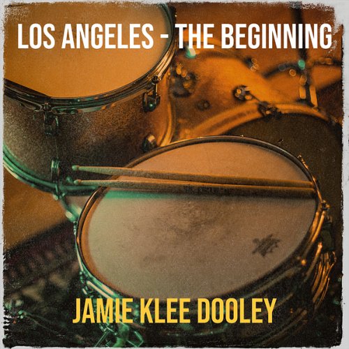 Jamie Klee Dooley - Los Angeles - The Beginning (2023) Hi-Res