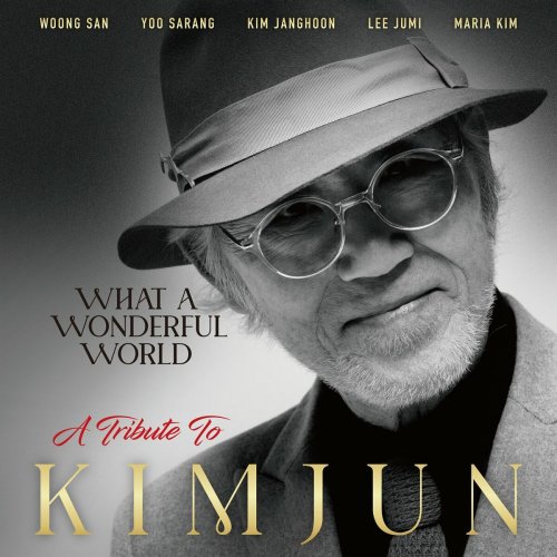 Kim Jun - What a Wonderful World - A Tribute to Kim Jun (2023) Hi-Res
