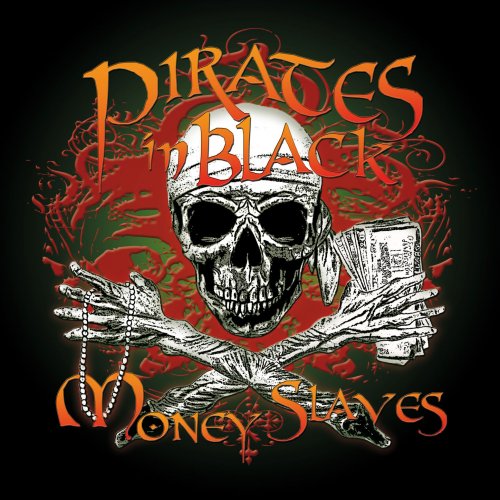 Pirates In Black - Money Slaves (2023)