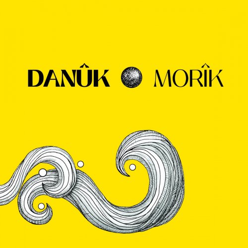 Danûk - Morîk (2023) [Hi-Res]