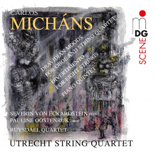 Utrecht String Quartet, Severin von Eckardstein, Pauline Oostenrijk - Micháns: String Quartets (2012)