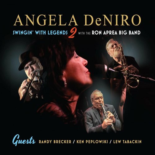 Angela DeNiro - Angela DeNiro Swingin' with Legends 2 with the Ron Aprea Big Band (2023)