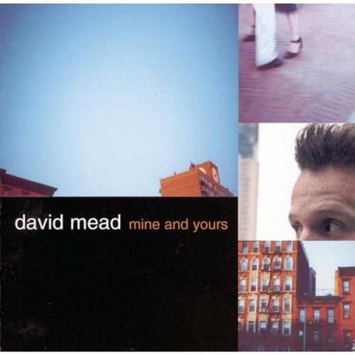 David Mead - Mine And Yours (2001)