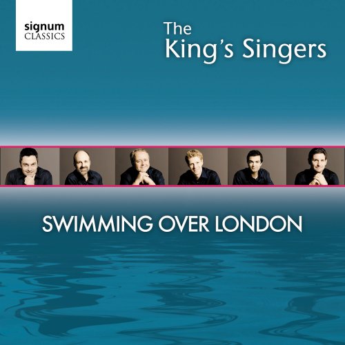 The King's Singers - Swimming Over London (2010)