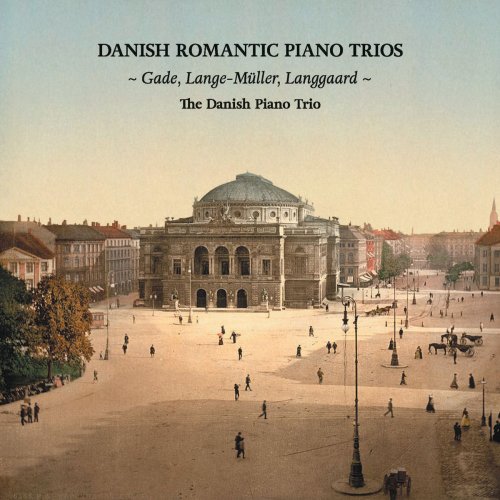 The Danish Piano Trio - Danish Romantic Piano Trios (2015)