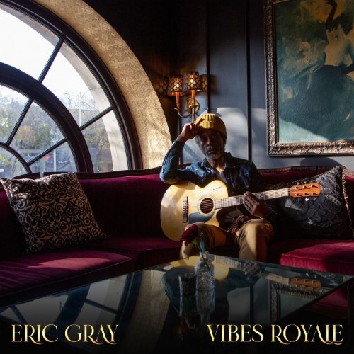 Eric Gray - Vibes Royale (2023)