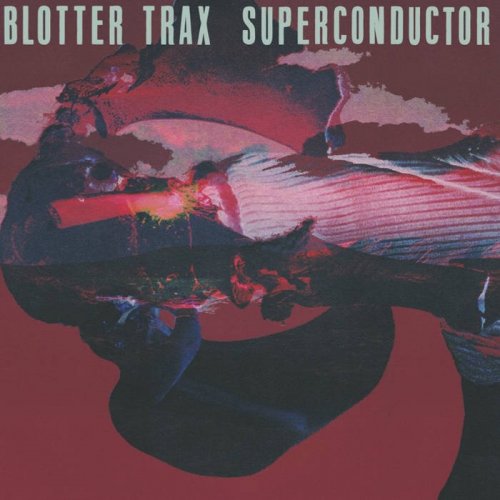 Blotter Trax - Superconductor (2023)