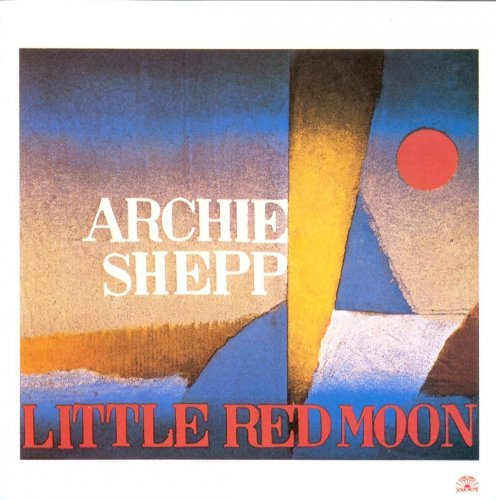 Archie Shepp - Little Red Moon (1986)