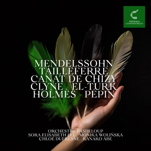 Orchestre Pasdeloup, Sora Elisabeth Lee - Œuvres Orchestrales de Fanny Mendelssohn, Germaine Tailleferre, Édith Canat de Chizy, Anna Clyne, Bushra El-Turk, Augusta Holmès & Camille Pépin (2023) [Hi-Res]