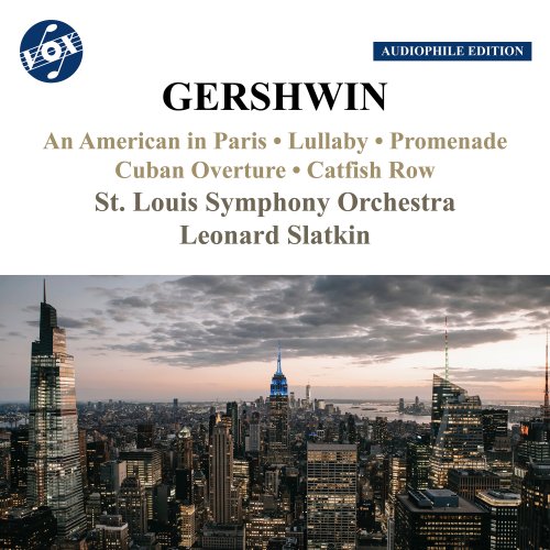Leonard Slatkin, St. Louis Symphony Orchestra - Gershwin: Orchestral Works (1974)